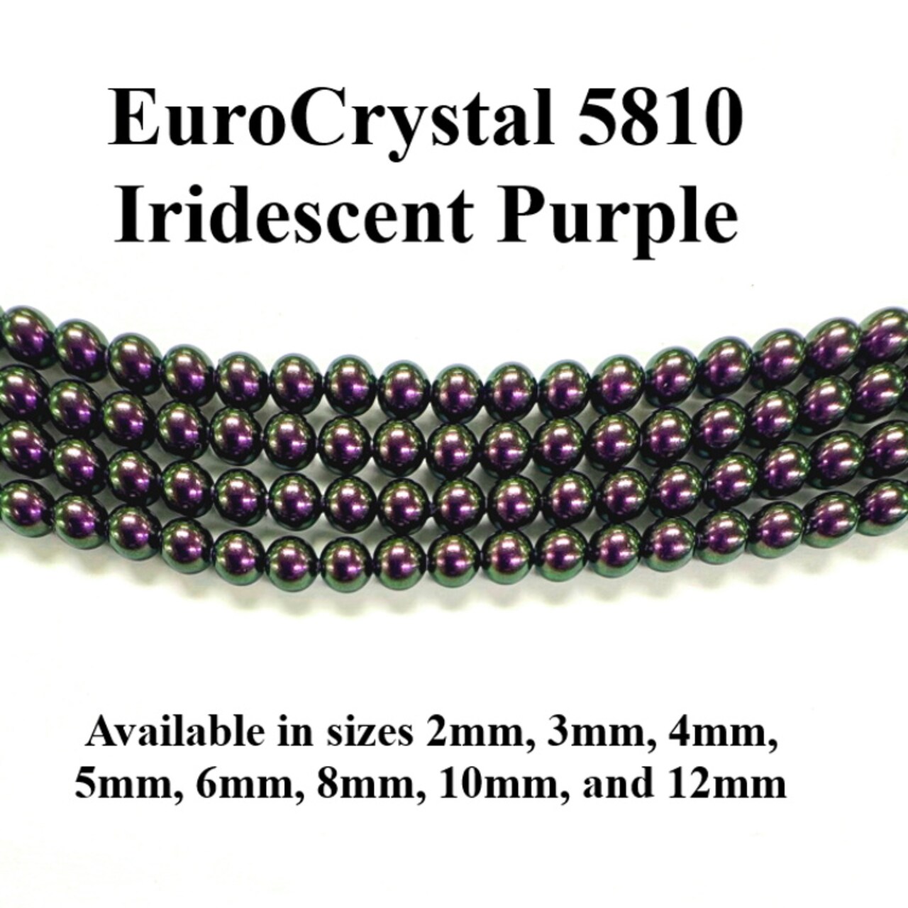 Iridescent Purple EuroCrystal 5810 Round Pearls - 2mm, 3mm, 4mm, 5mm, 6mm, 8mm, 10mm, and 12mm - Strands - Made in Austria